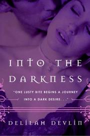 Cover of: Into the Darkness (Avon Red) | Delilah Devlin