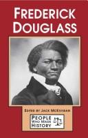 Cover of: People Who Made History - Frederick Douglass by John R. McKivigan