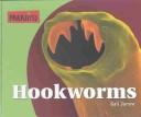 Hookworms by Gail Jarrow