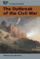 Cover of: The outbreak of the Civil War