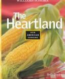 Cover of: The Heartland (Williams-Sonoma New American Cooking) | Beth Dooley