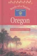 Cover of: Seeds of a Nation - Oregon (Seeds of a Nation) by Stuart A. Kallen, Stuart A. Kallen