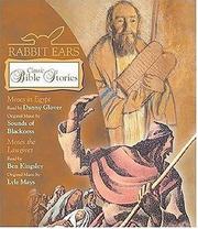 Cover of: Rabbit Ears Classic Bible Stores: Moses in Egypt, Moses the Lawgiver (Rabbit Ears)