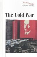 Cover of: The Cold War by Derek C. Maus, book editor.