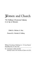 Cover of: Women and Church: The Challenge of Ecumenical Solidarity in an Age of Alienation (Faith and Order Series)