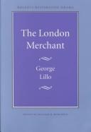 Cover of: The London Merchant by George Lillo