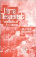 Cover of: Thermal Measurements: The Foundation of Fire Standards