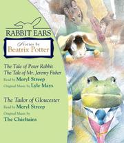 Cover of: Rabbit Ears: Stories by Beatrix Potter: The Tale of Peter Rabbit, The Tale of Mr. Jeremy Fisher, and The Tailor of Gloucester (Rabbit Ears)