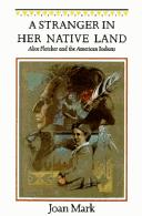 Cover of: A Stranger in Her Native Land by Joan T. Mark