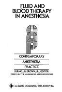 Cover of: Fluid and Blood Therapy in Anesthesia: Contemporary Anesthesia Practice