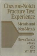 Cover of: Chevron-notch fracture test experience | 