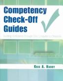 Cover of: Competency Check-off Guidelines: Building Confidence Through Core Competency Checklists