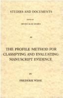 Cover of: The Profile Method for Classifying and Evaluating Manuscript Evidence (Studies and documents)