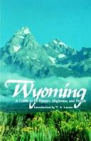 Cover of: Wyoming, a guide to its history, highways, and people