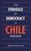 Cover of: The Struggle for Democracy in Chile (Revised Edition) (Latin American Studies)