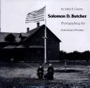 Cover of: Solomon D. Butcher: Photographing the American Dream