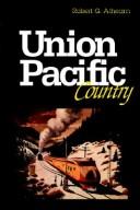 Cover of: Union Pacific country by Robert G. Athearn