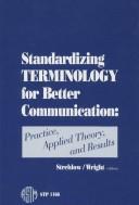 Cover of: Standardizing terminology for better communication | 