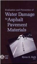 Cover of: Evaluation and Prevention of Water Damage to Asphalt Pavement Materials: A Symposium (Astm Special Technical Publication// Stp)