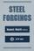 Cover of: Steel forgings