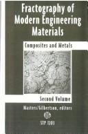 Cover of: Fractography of Modern Engineering Materials: Composites and Metals (Astm Special Technical Publication// Stp)