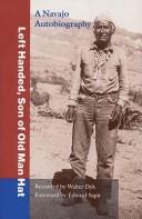 Cover of: Left Handed, son of Old Man Hat by Left Handed, Jennifer Denetdale, Walter Dyk, Edward Sapir, Left Handed