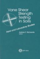 Vane shear strength testing in soils by Adrian F. Richards