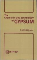 Cover of: The Chemistry and Technology of Gypsum: Asymposium (Astm Special Technical Publication// Stp)