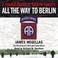 Cover of: All the Way to Berlin
