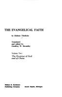 Cover of: The Evangelical Faith by Helmut Thielicke, Helmut Thielicke