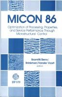 Cover of: Micon 86: Optimization of Processing, Properties, and Service Performance Through Microstructural Control/Stp 979 (Astm Special Technical Publication// Stp)