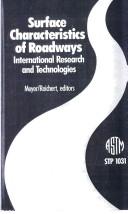 Cover of: Surface characteristics of roadways by W.E. Meyer and J. Reichert, editors ; symposium cosponsored by PIARC/AIPCR.