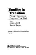 Cover of: Families in transition by editors, Lynne A. Bond, Barry M. Wagner.