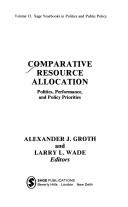 Cover of: Comparative resource allocation by Alexander J. Groth and Larry L. Wade, editors.