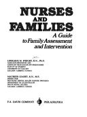 Cover of: Nurses and families: a guide to family assessment and intervention