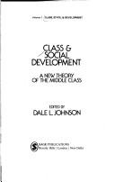 Cover of: Class & social development: a new theory of the middle class