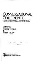 Cover of: Conversational coherence: form, structure, and strategy