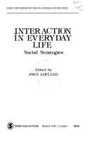 Cover of: Interaction in everyday life | 