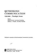 Cover of: Rethinking Communication: Volume 1 by Brenda Dervin, Lawrence Grossberg, Barbara J. O'Keefe, Ellen A. Wartella, Brenda Dervin, Lawrence Grossberg, Barbara J. O'Keefe, Ellen A. Wartella