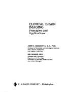Cover of: Clinical brain imaging: principles and applications