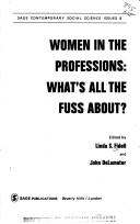 Cover of: Women in the professions: what's all the fuss about?