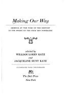 Cover of: Making our way by selected by William Loren Katz and Jacqueline Hunt Katz.