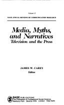 Cover of: Media, myths, and narratives: television and the press