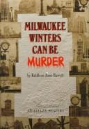 Cover of: Milwaukee Winters Can Be Murder (Avalon Mystery)