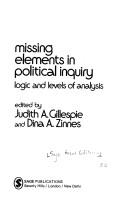 Cover of: Missing elements in political inquiry: logic and levels of analysis