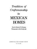 Cover of: Tradition of craftsmanship in Mexican homes
