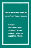 Cover of: The Dark side of families: current family violence research