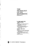 Cover of: The Neurology of Eye Movements (Contemporary Neurology Series, No 35) by John R. Leigh, David S. Zee