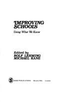 Cover of: Improving Schools by R. Lemming, M. Kane