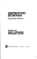 Cover of: Improving schools by edited by Rolf Lehming, Michael Kane.